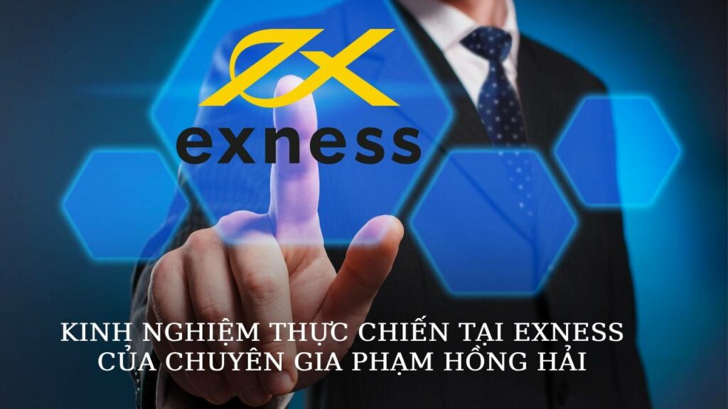 Phạm Hồng Hải at Exness