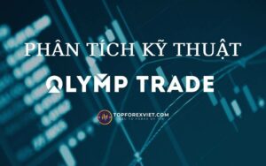 Phân tích kỹ thuật cho giao dịch trên sàn Olymp Trade
